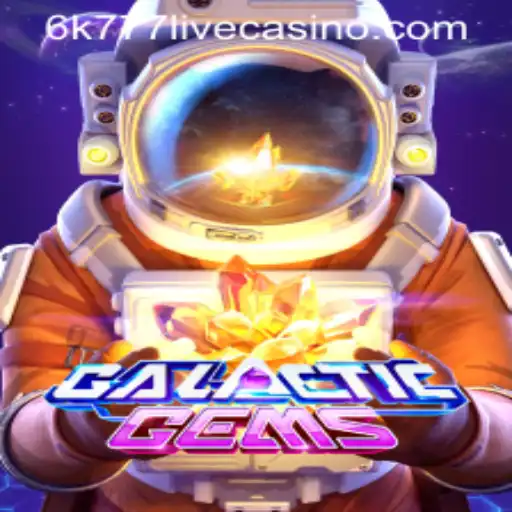 Unveiling GalacticGems: A Stellar Adventure in the World of 6k777