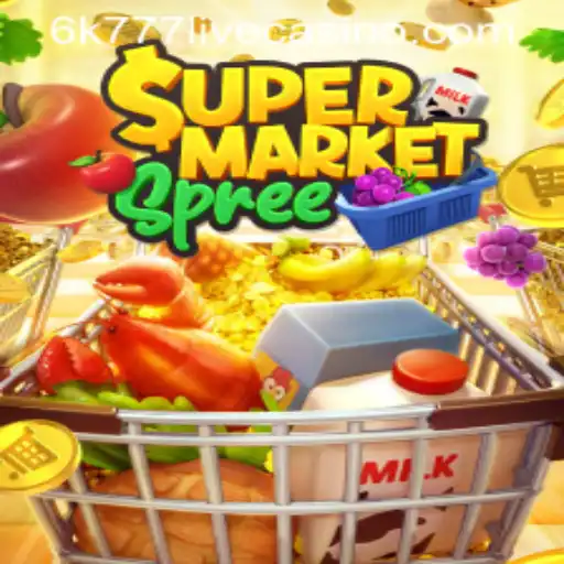 SupermarketSpree: Dive into the Ultimate Shopping Adventure with 6k777